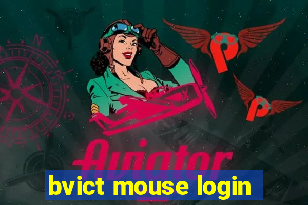 bvict mouse login